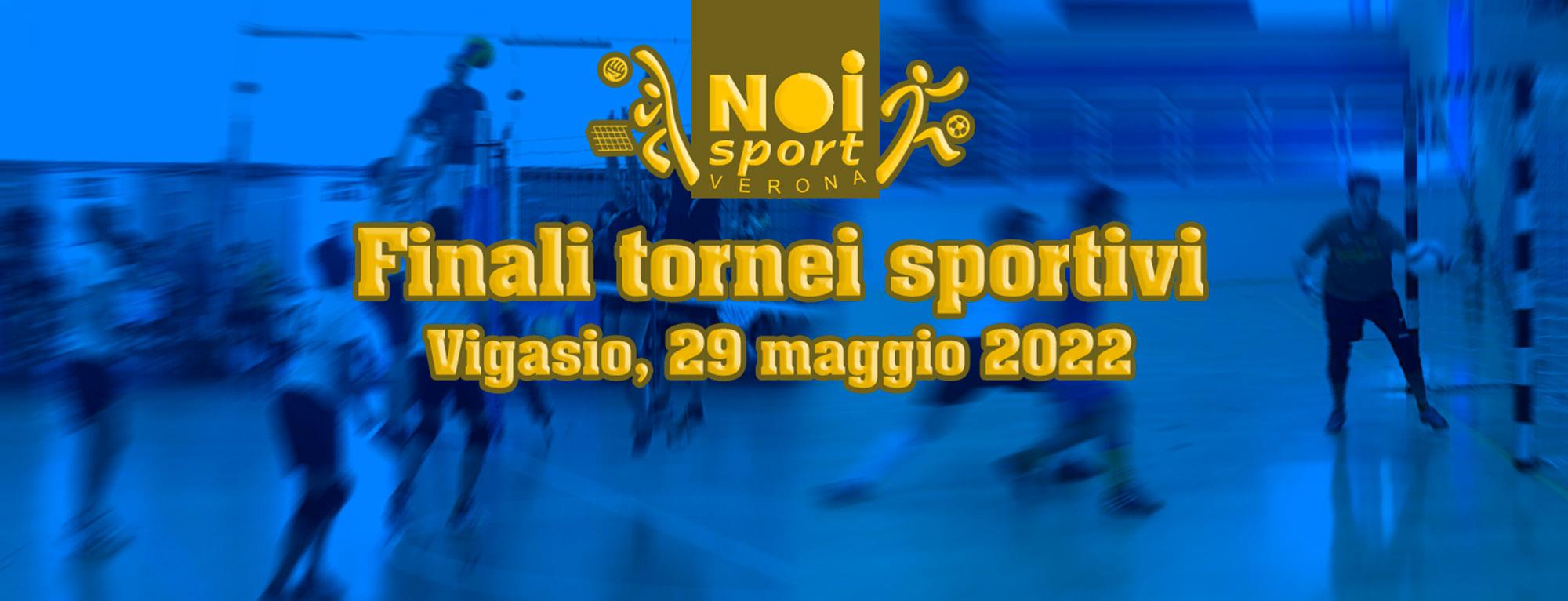 Finali NOI Sport Verona - Domenica 29 maggio 2022